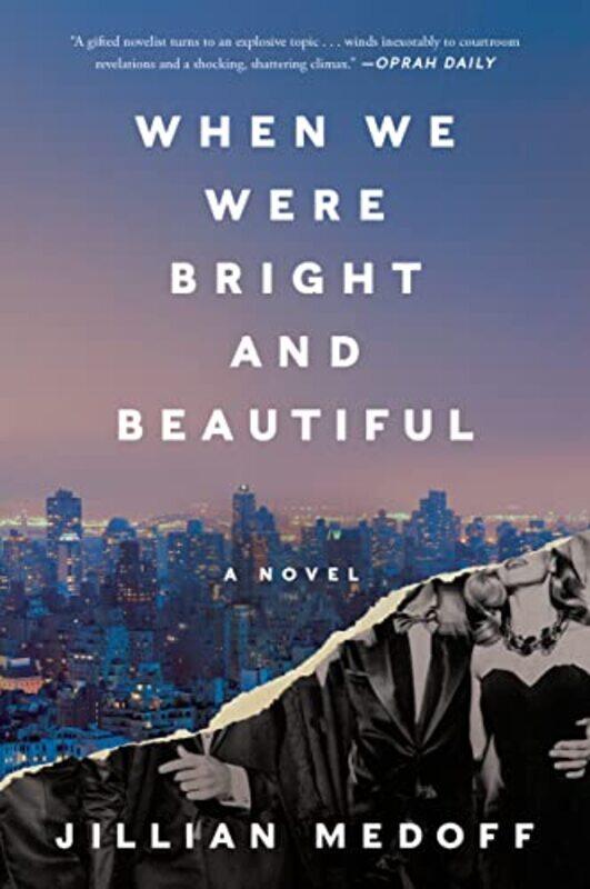 

When We Were Bright and Beautiful by Jillian Medoff-Paperback