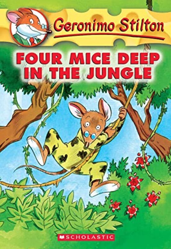 

Four Mice Deep In The Jungle (Geronimo Stilton #5) , Paperback by Geronimo Stilton