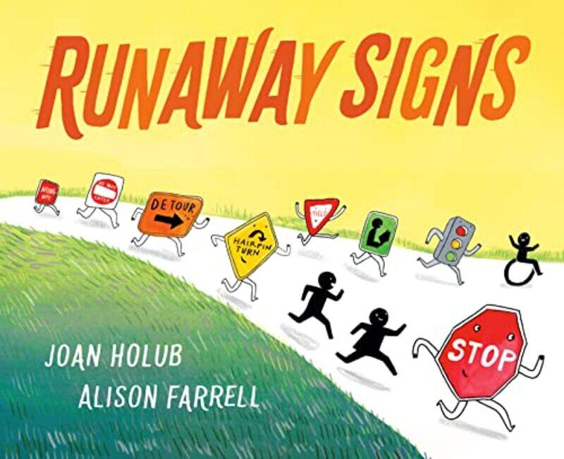 

Runaway Signs by Joan HolubAlison Farrell-Hardcover