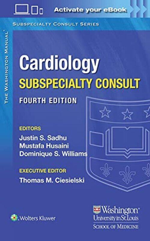 

The Washington Manual Cardiology Subspecialty Consult , Paperback by Sadhu, Dr. Justin, MD - Husaini, Dr. Mustafa - Williams, Dominique