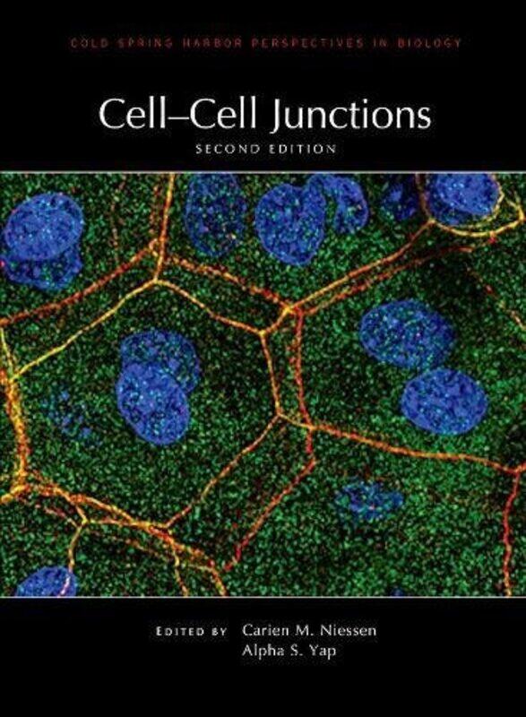 

Cellcell Junctions Second Edition by Alpha S (The University of Queensland) YapCarien M (University of Cologne) Niessen-Hardcover