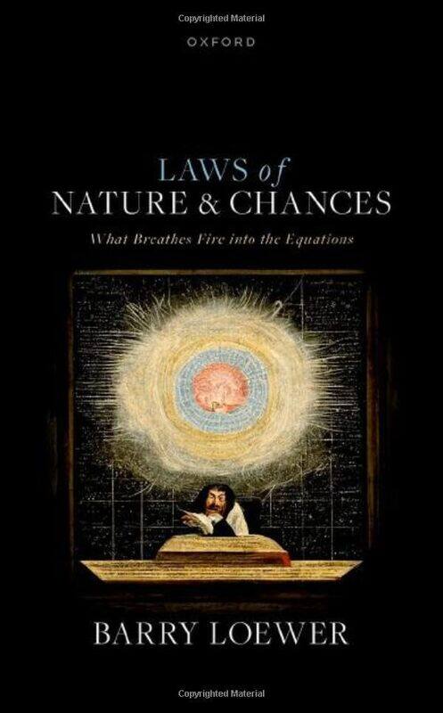 

Laws of Nature and Chances by Barry (Distinguished Professor of Philosophy, Distinguished Professor of Philosophy, Rutgers University) Loewer -Hardcov