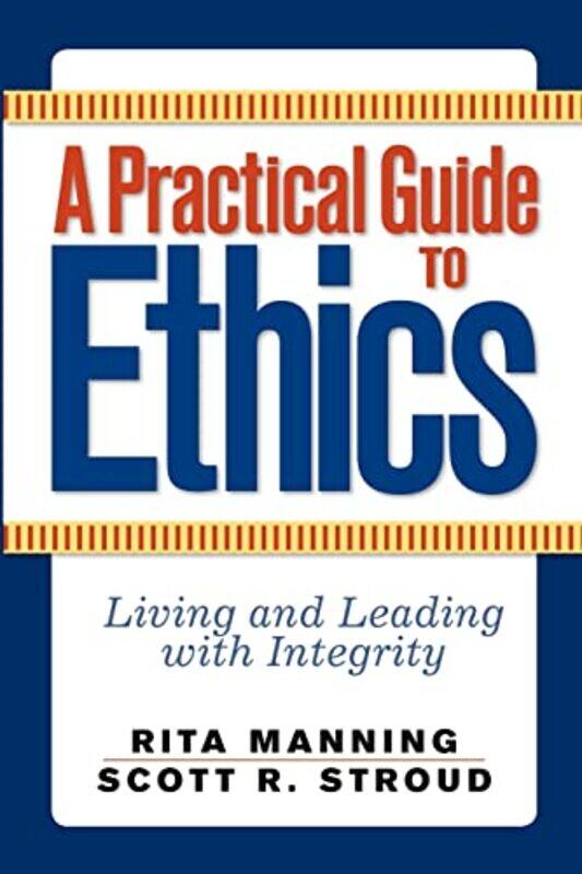 

A Practical Guide to Ethics by Rita Manning-Paperback