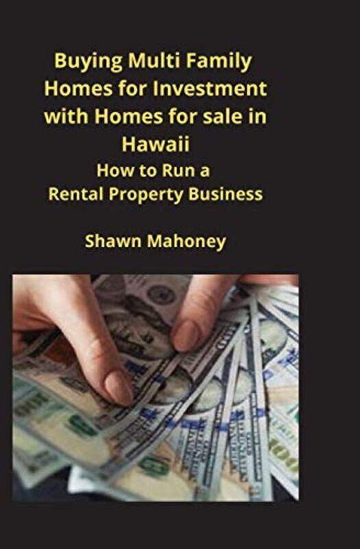 

Buying Multi Family Homes for Investment with Homes for sale in Hawaii by Leonid ORT Braude Engineering College ret Burstein-Paperback