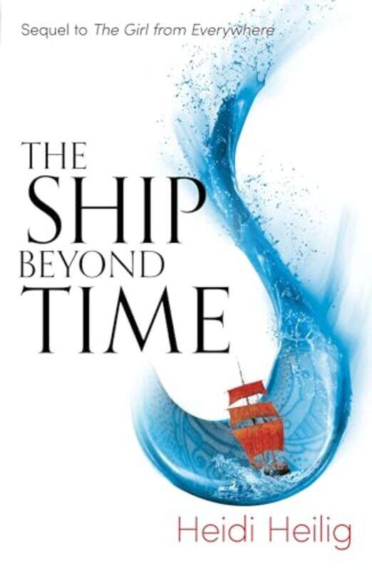 

The Ship Beyond Time by Heidi Heilig-Paperback