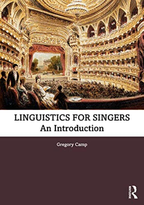 

Linguistics for Singers by Gregory University of Auckland, New Zealand Camp-Paperback