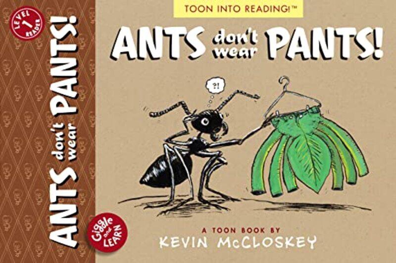 

Ants Dont Wear Pants by Kevin Mccloskey-Paperback