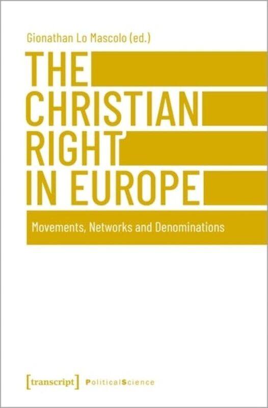 

The Christian Right in Europe by Gionathan Lo Mascolo-Paperback