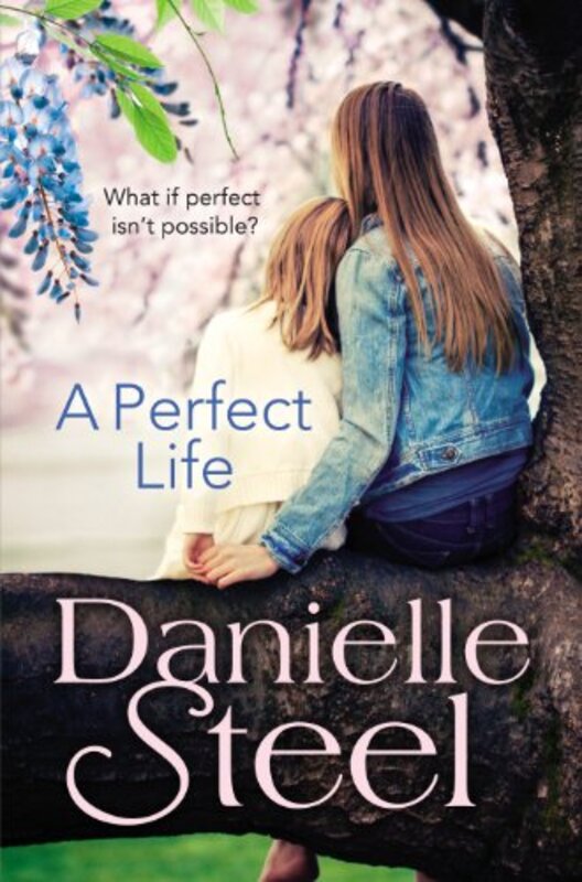 

A Perfect Life by Danielle Steel-Paperback