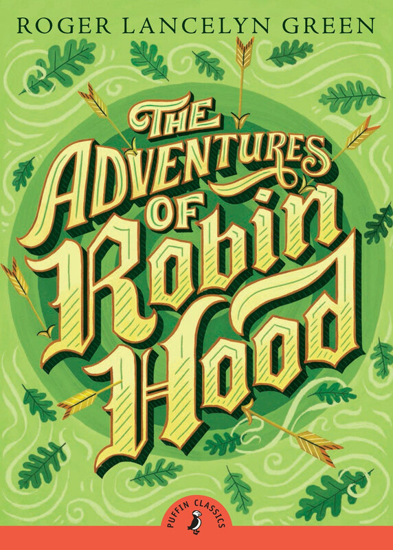 

The Adventures of Robin Hood (Puffin Classics), Paperback Book, By: Roger Lancelyn Green