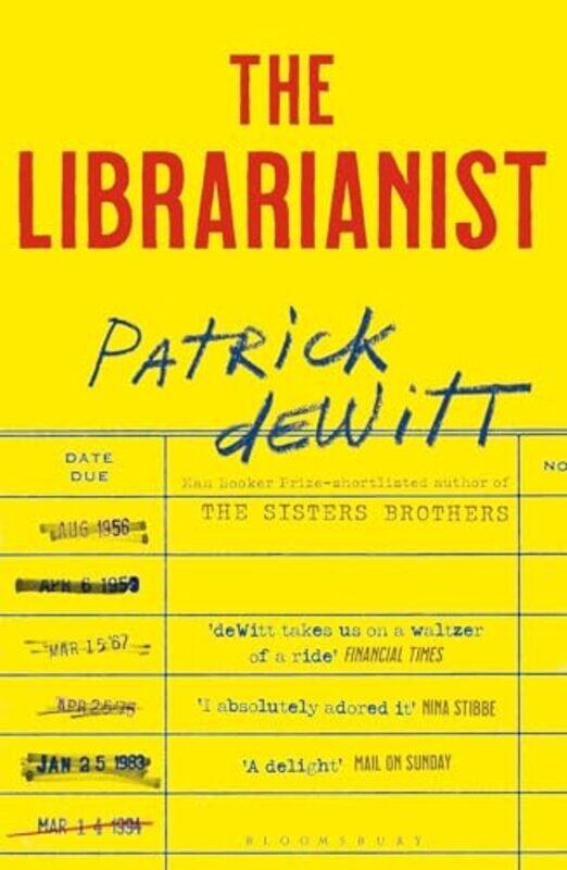 

The Librarianist by Patrick deWitt-Paperback