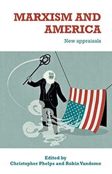 Marxism and America by Christopher PhelpsRobin Vandome-Paperback