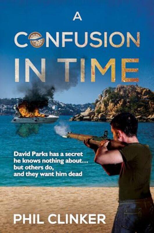 

A Confusion In Time by Phil Clinker-Paperback