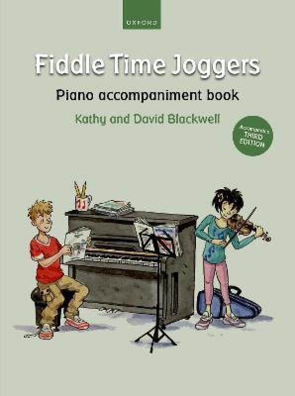 

Fiddle Time Joggers Piano Accompaniment Book (for Third Edition): Accompanies Third Edition,Paperback,ByBlackwell, Kathy - Blackwell, David