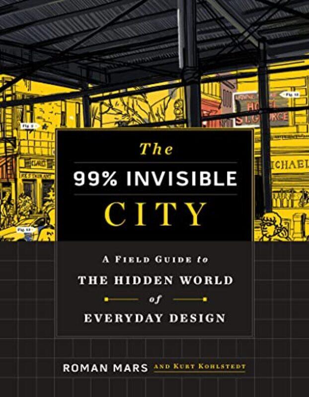 

The 99% Invisible City by Roman MarsKurt KohlstEDT Perfume-Hardcover