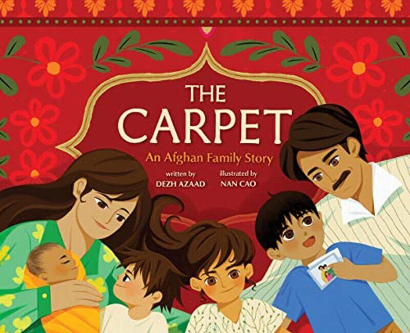 

The Carpet An Afghan Family Story by Dezh AzaadNan Cao-Hardcover