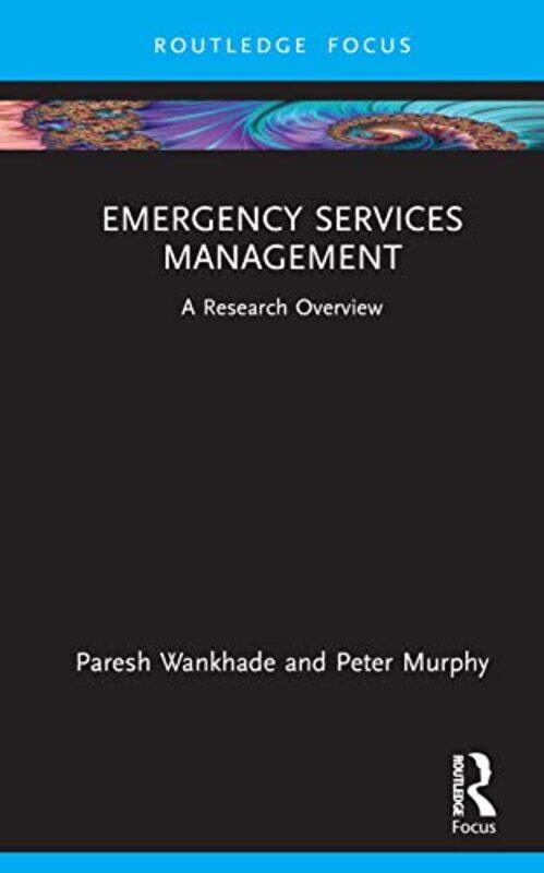 

Emergency Services Management by Paresh WankhadePeter Murphy-Hardcover