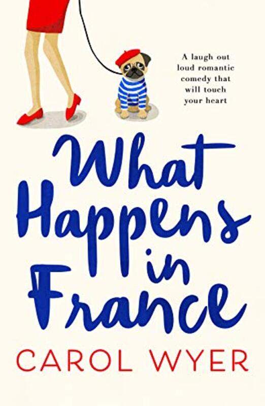 

What Happens in France by Carol Wyer-Paperback