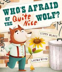 Whos Afraid of the Quite Nice Wolf? by Kitty BlackLaura Wood-Paperback