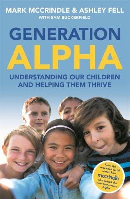 

Generation Alpha,Paperback,By:Mark McCrindle