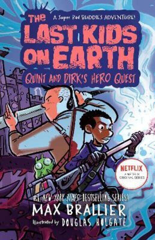 

The Last Kids on Earth: Quint and Dirk's Hero Quest,Hardcover, By:Brallier, Max - Holgate, Douglas