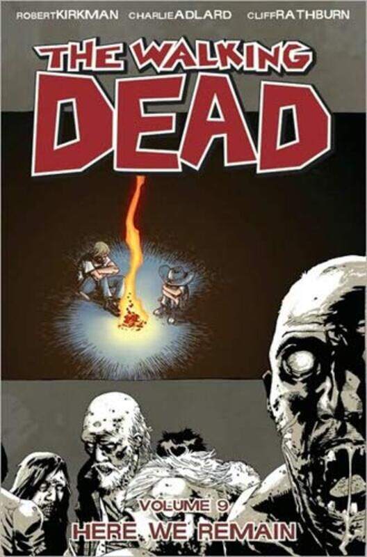 

The Walking Dead, Vol. 9: Here We Remain, Paperback Book, By: Robert Kirkman