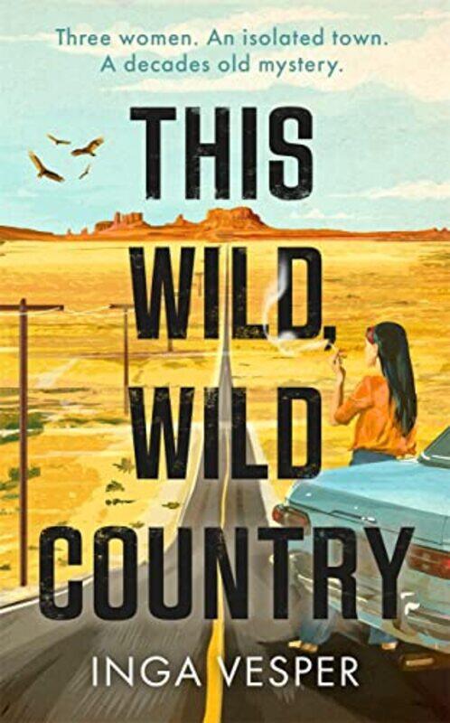 

This Wild Wild Country by Inga Vesper-Hardcover