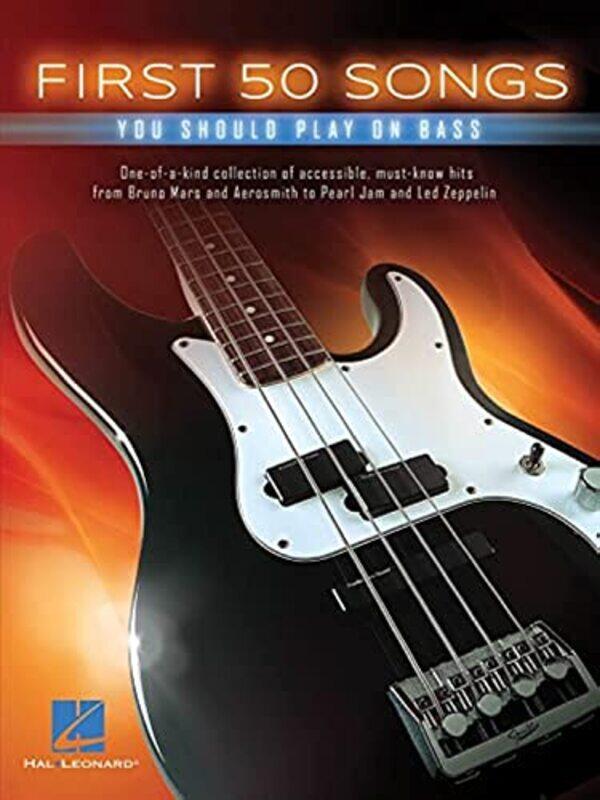 

First 50 Songs You Should Play On Bass By Bass Guitar - Paperback