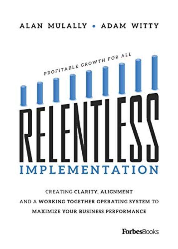 

Relentless Implementation By Witty, Adam - Mulally, Alan - Paperback