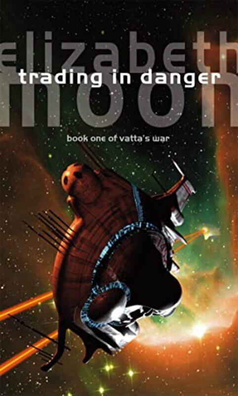

Trading In Danger by Elizabeth Moon-Paperback