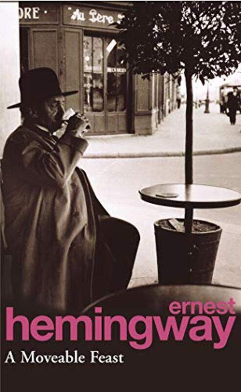 

A Moveable Feast By Ernest Hemingway Paperback