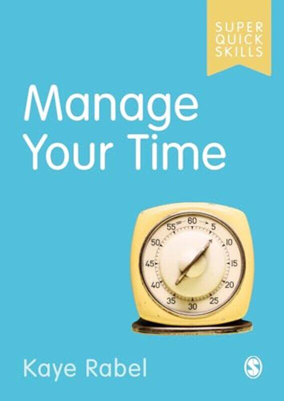 

Manage Your Time by Kaye Rabel-Paperback