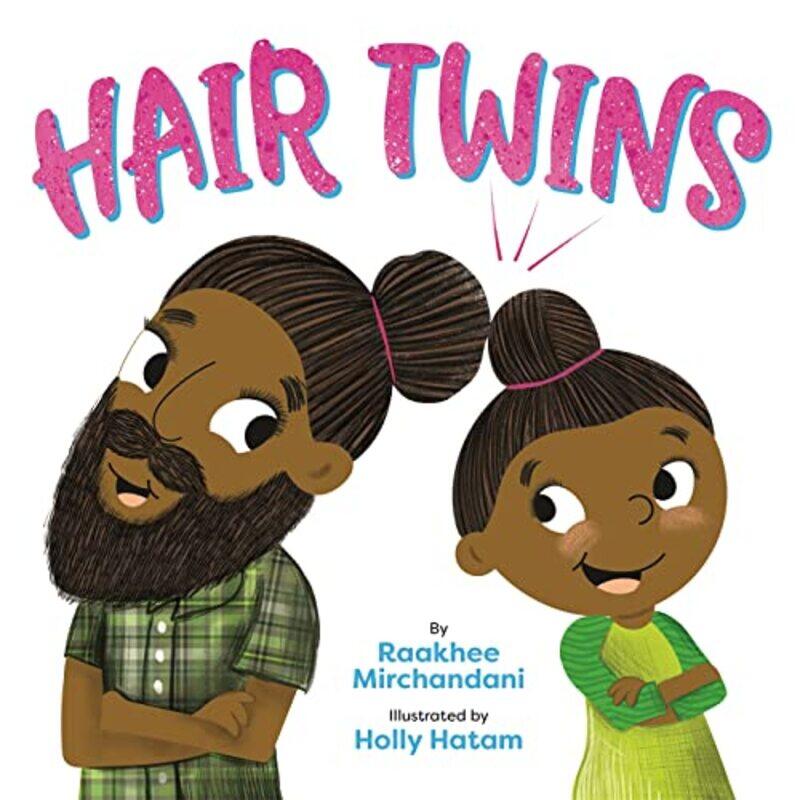 

Hair Twins by Raakhee MirchandaniHolly Hatam-Hardcover