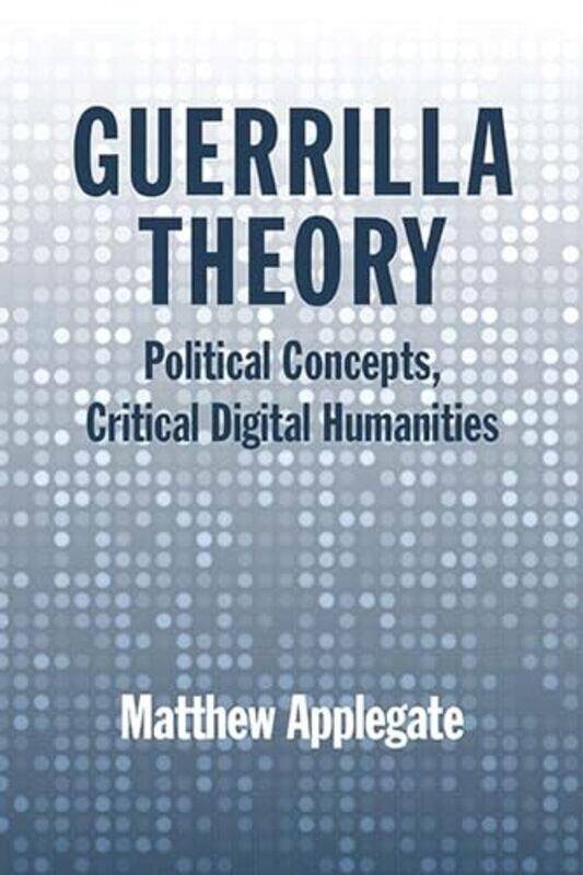 

Guerrilla Theory by Matthew Applegate-Hardcover