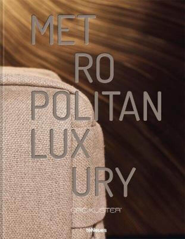 

Metropolitan Luxury.Hardcover,By :Kuster, Eric