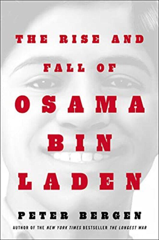

The Rise and Fall of Osama bin Laden by Peter L Bergen-Hardcover