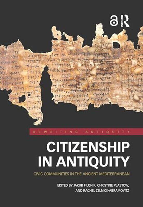 

Citizenship in Antiquity by Jakub FilonikChristine PlastowRachel Zelnick-Abramovitz-Hardcover