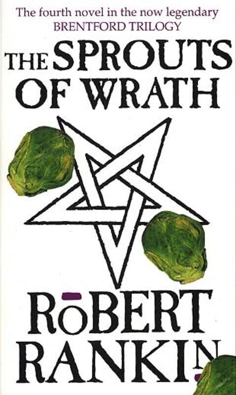 

The Sprouts Of Wrath by Robert Rankin-Paperback