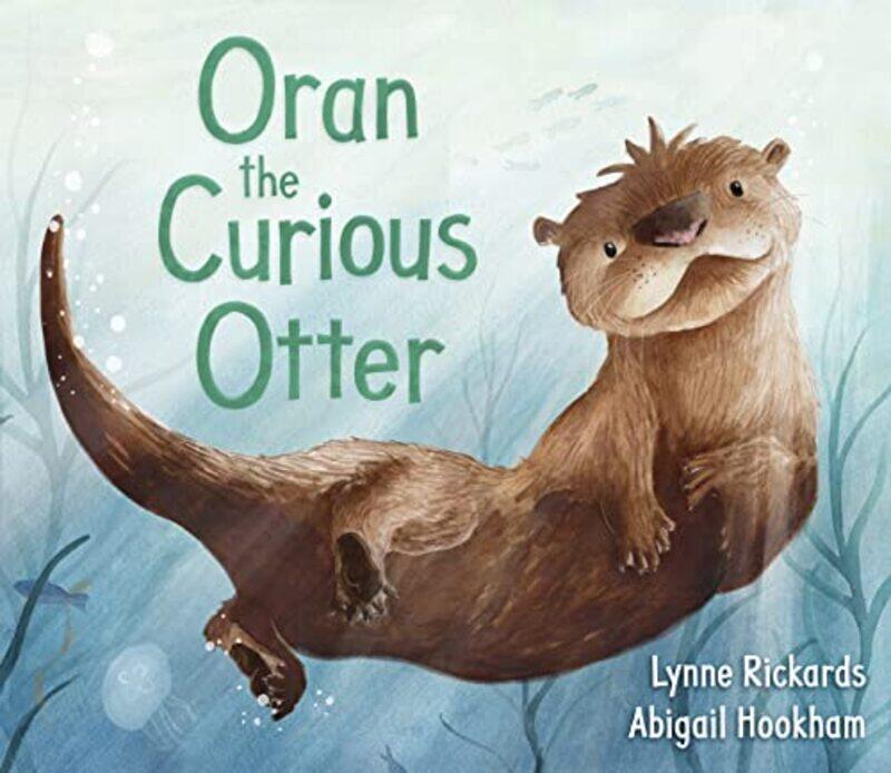 

Oran the Curious Otter er by Lynne RickardsAbigail Hookham-Paperback