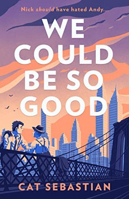 

We Could Be So Good by Cat Sebastian Paperback