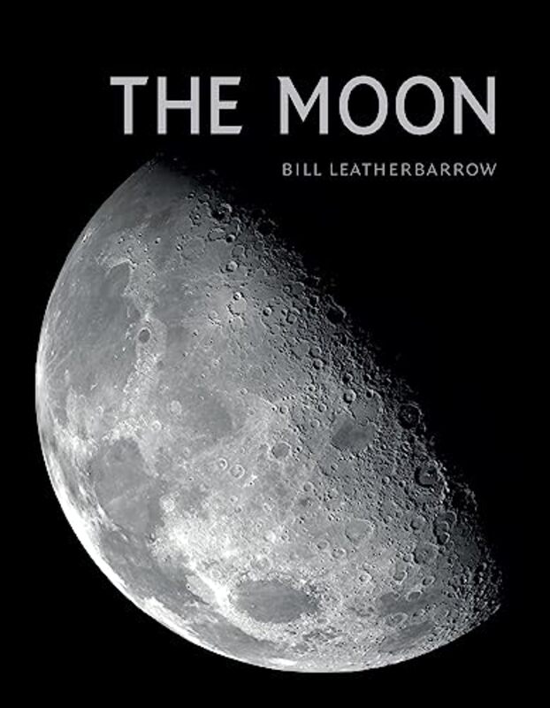 The Moon by Bill Leatherbarrow-Hardcover