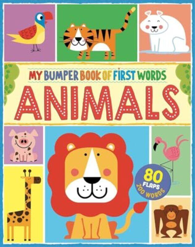 

My First Bumper Book Of Animal Words 80 Flaps 200 Words By Mack, Steve - McRae, Anne Paperback