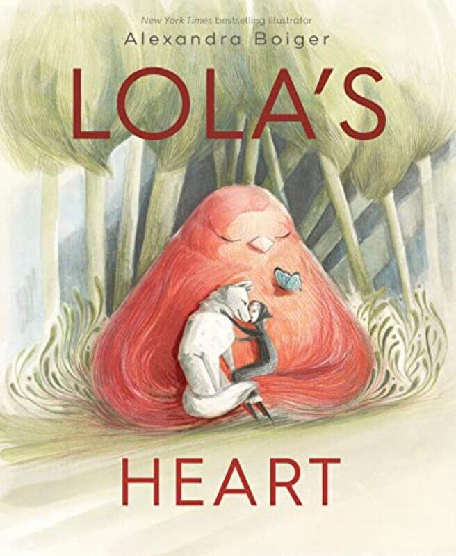 

Lolas Heart,Hardcover by Boiger, Alexandra - Boiger, Alexandra