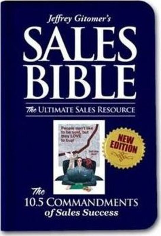 

The Sales Bible New Ed: The Ultimate Sales Resource, Hardcover Book, By: Jeffrey Gitomer