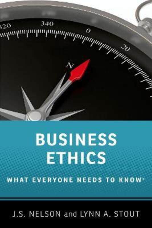 

Business Ethics: What Everyone Needs to Know,Paperback, By:Nelson, J.S. (Professor of Law, Professor of Law, Villanova University's Charles Widger Sch