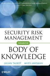 Security Risk Management Body Of Knowledge By Talbot, J -Hardcover
