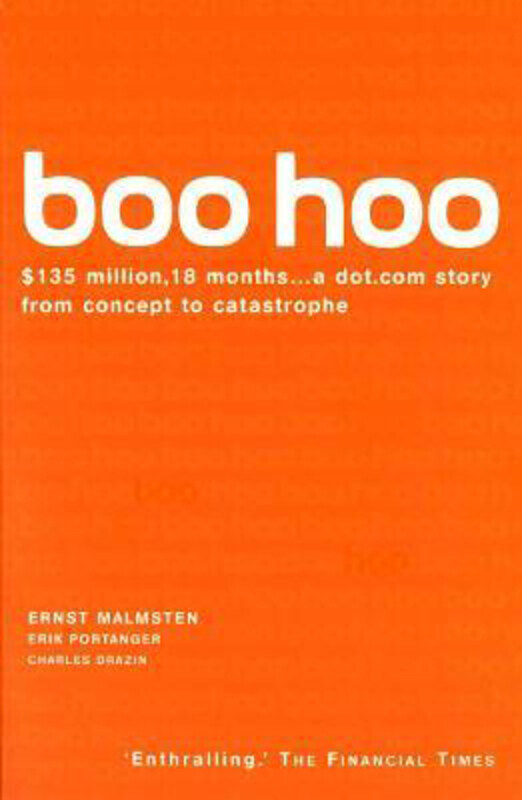 

Boo Hoo: A Dot.Com Story from Concept to Catastrophe, Paperback Book, By: Charles Drazin