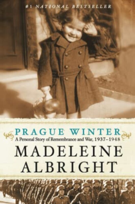 

Prague Winter: A Personal Story of Remembrance and War, 1937-1948 , Paperback by Albright, Madeleine