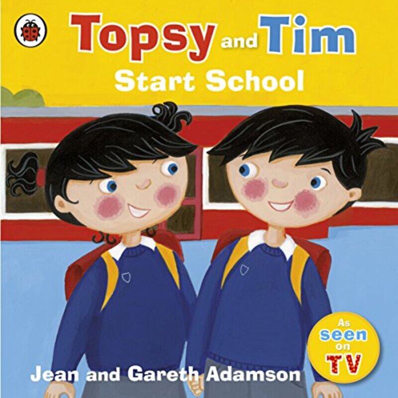 

Topsy and Tim Start School by Jean AdamsonBelinda Worsley-Paperback