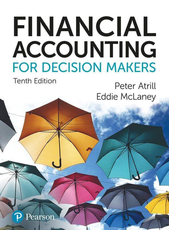 

Financial Accounting for Decision Makers by Peter AtrillEddie McLaney-Paperback